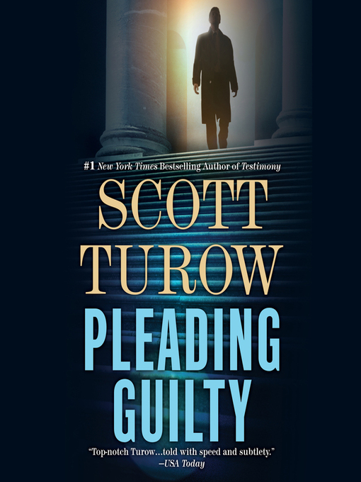Title details for Pleading Guilty by Scott Turow - Wait list